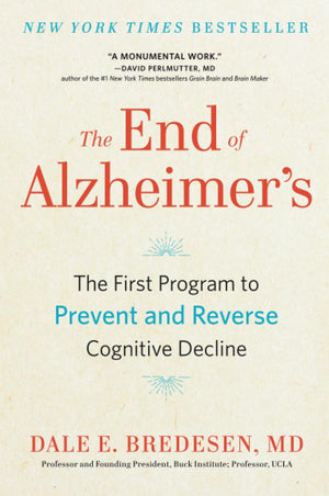 The End of Alzheimer's: The First Program to Prevent and Reverse Cognitive Decline,Used