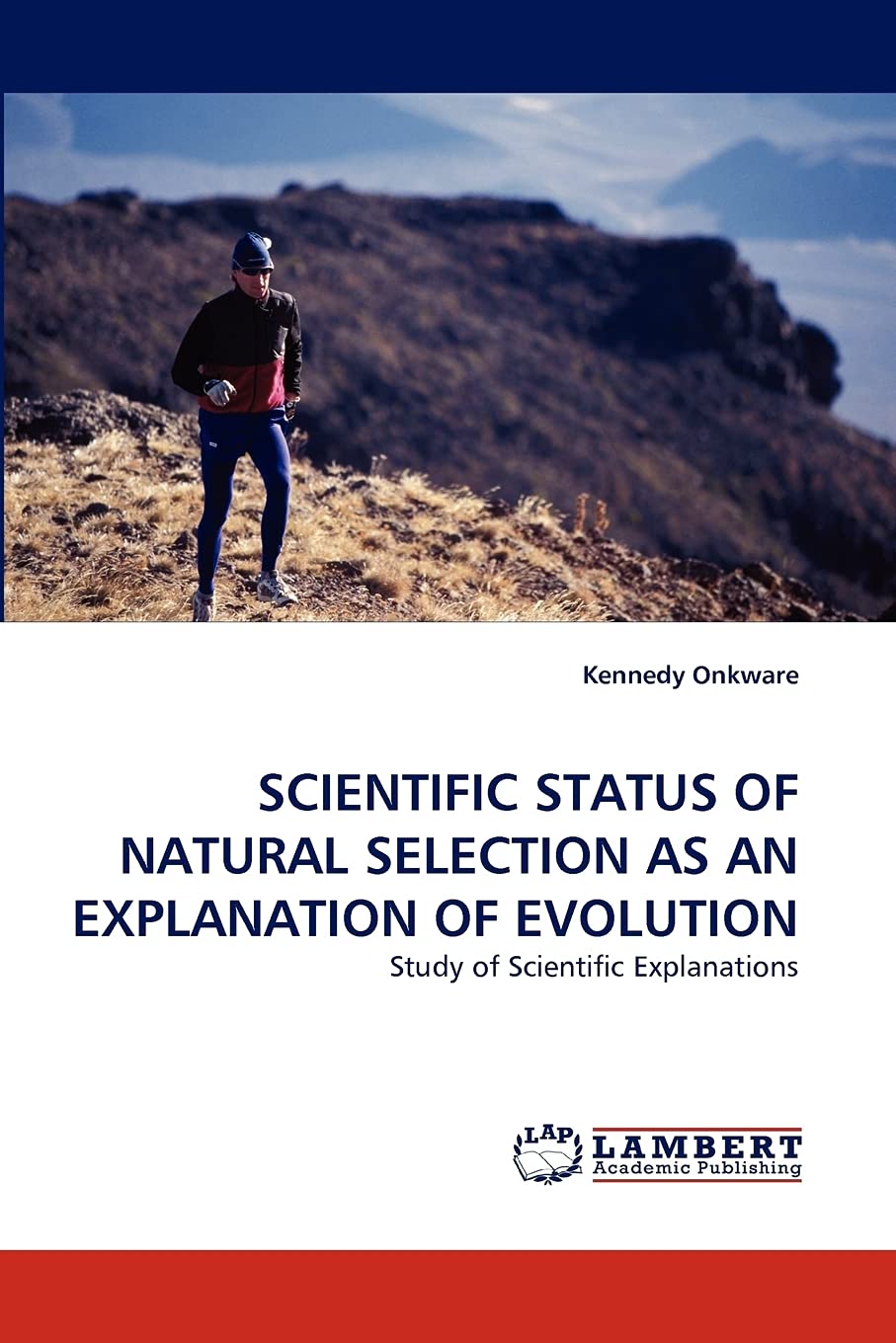 SCIENTIFIC STATUS OF NATURAL SELECTION AS AN EXPLANATION OF EVOLUTION: Study of Scientific Explanations,Used