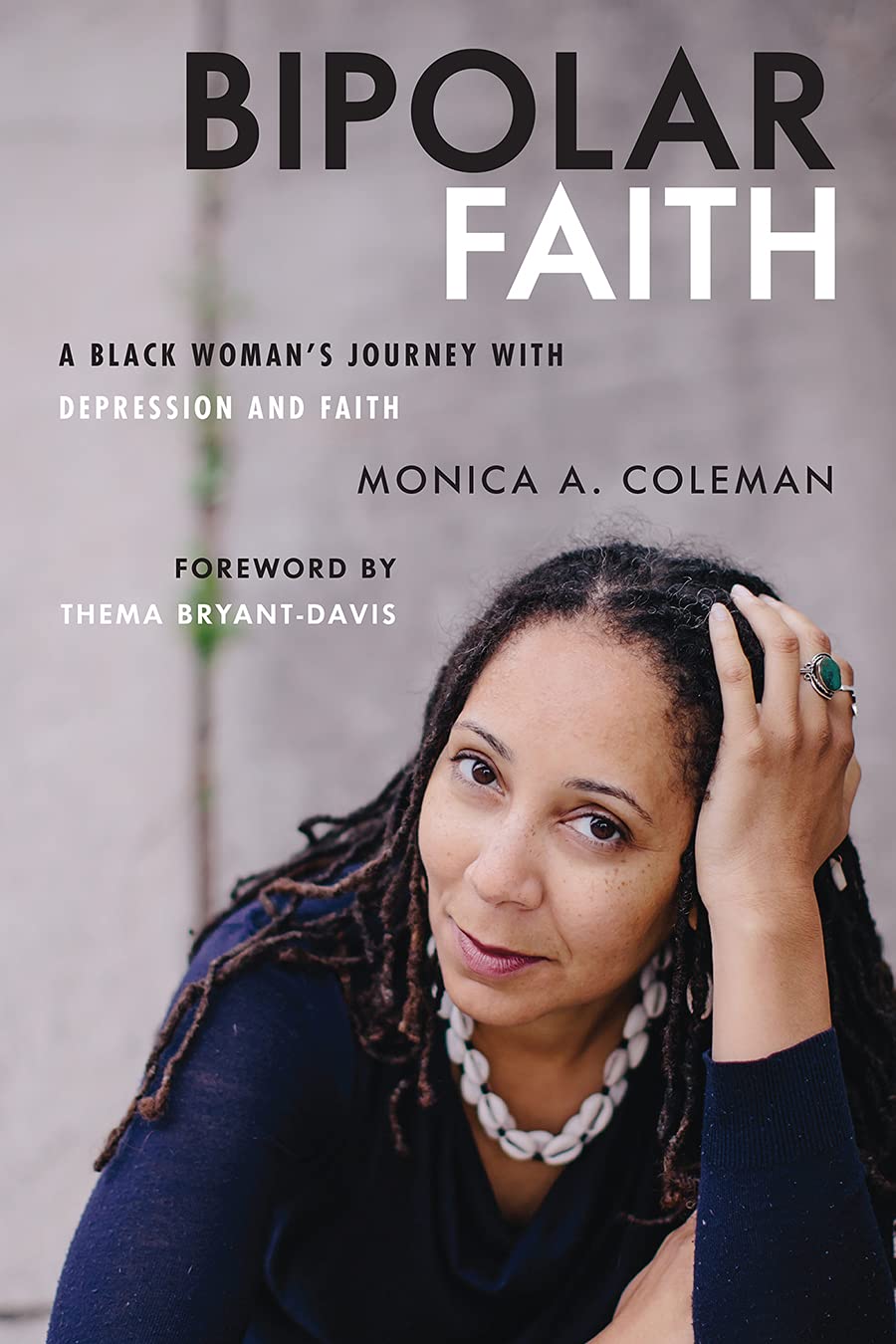 Bipolar Faith: A Black Womans Journey with Depression and Faith,Used