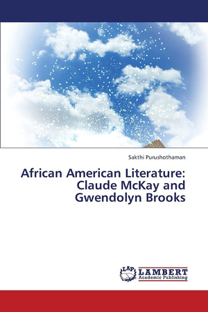 African American Literature: Claude McKay and Gwendolyn Brooks,Used