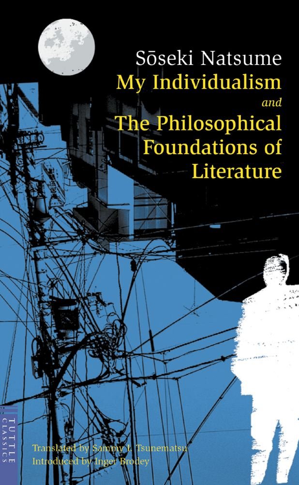 My Individualism and the Philosophical Foundations of Literature (Tuttle Classics),Used
