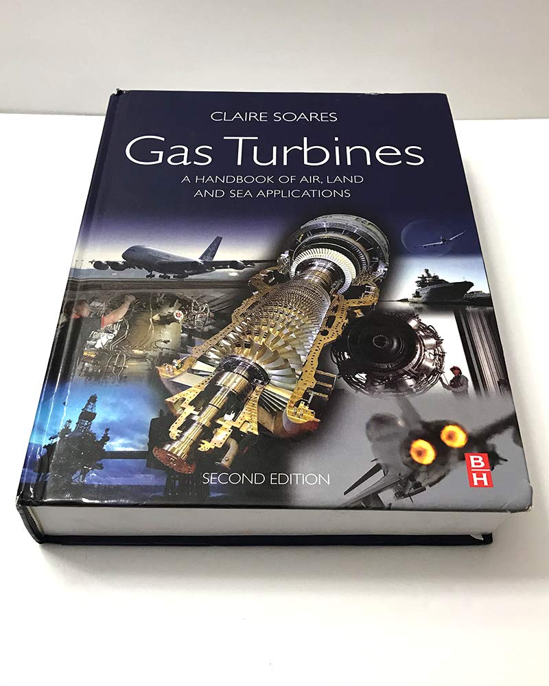 Gas Turbines: A Handbook of Air, Land and Sea Applications,Used