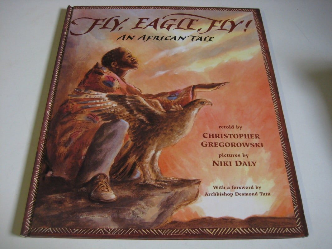 Fly, Eagle, Fly: An African Tale,New
