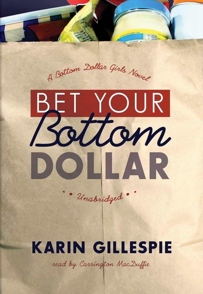Bet Your Bottom Dollar: A Bottom Dollar Girls Novel (Bottom Dollar Girls, Vol. 1),Used