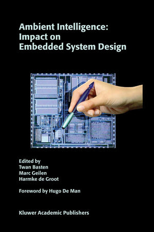 Ambient Intelligence: Impact on Embedded System Design,Used