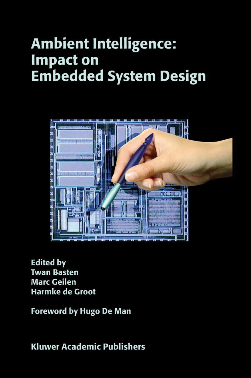 Ambient Intelligence: Impact on Embedded System Design,Used