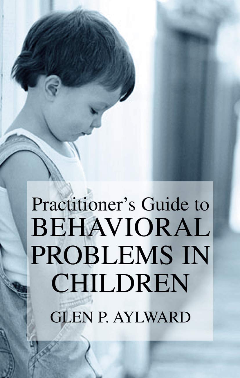 Practitioners Guide to Behavioral Problems in Children,Used
