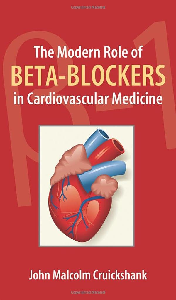The Modern Role Of Bblockers Bbs In Cardiovascular Medicine,Used