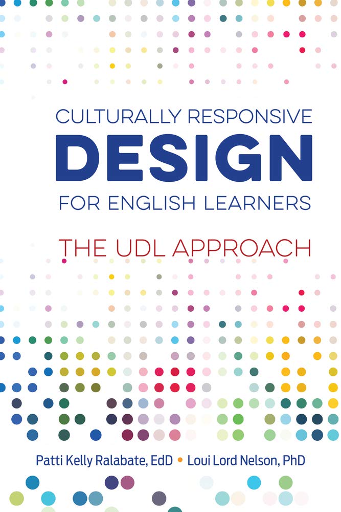 Culturally Responsive Design for English Learners: The UDL Approach,Used