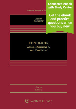 Contracts: Cases, Discussion, And Problems [Connected Ebook With Study Center] (Aspen Casebook)