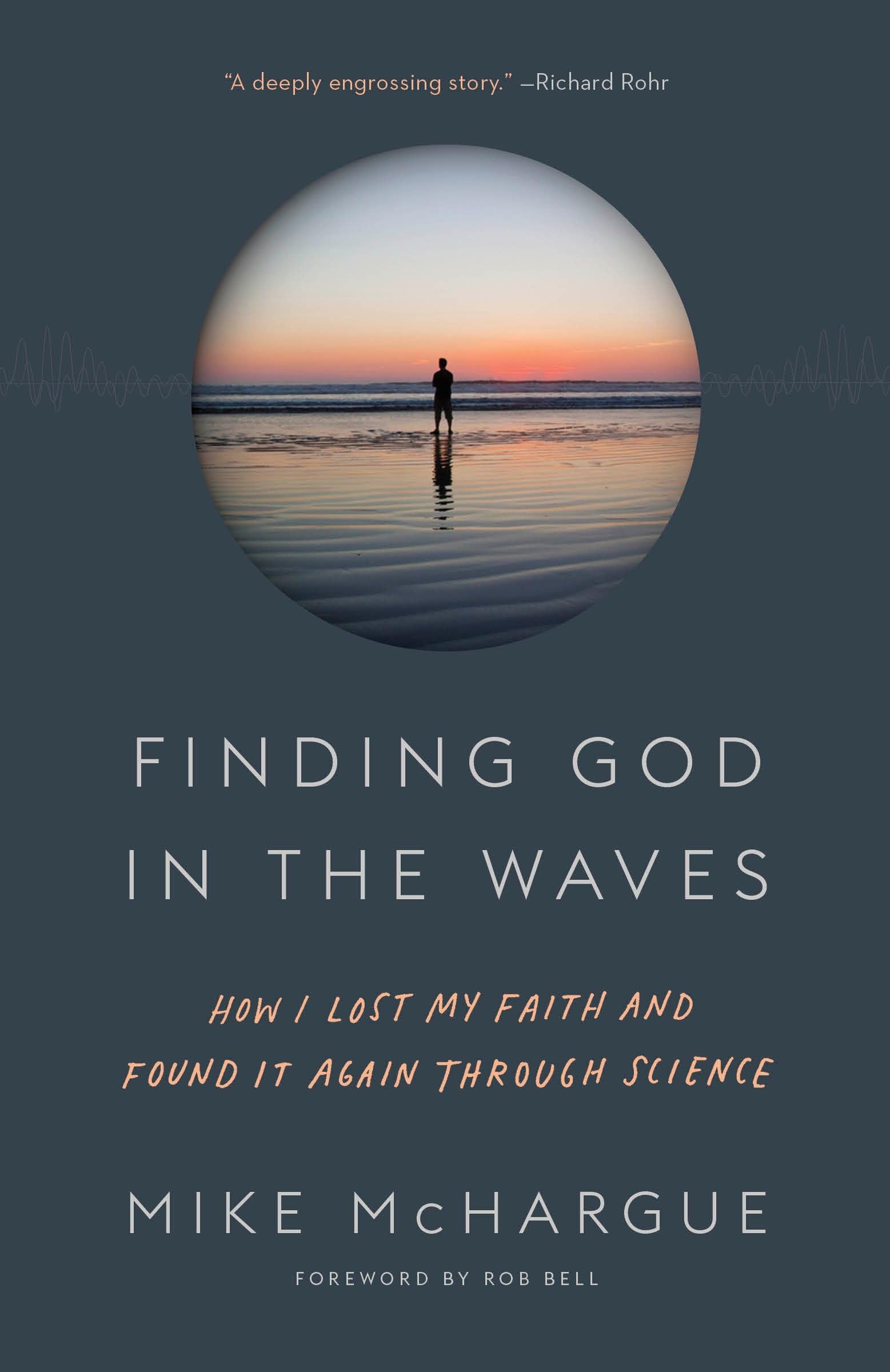 Finding God in the Waves: How I Lost My Faith and Found It Again Through Science,Used