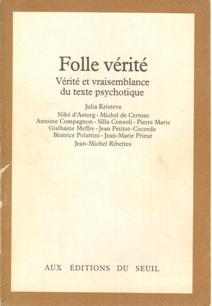 Folle Vrit  Vrit et vraisemblance du texte psychotique,Used