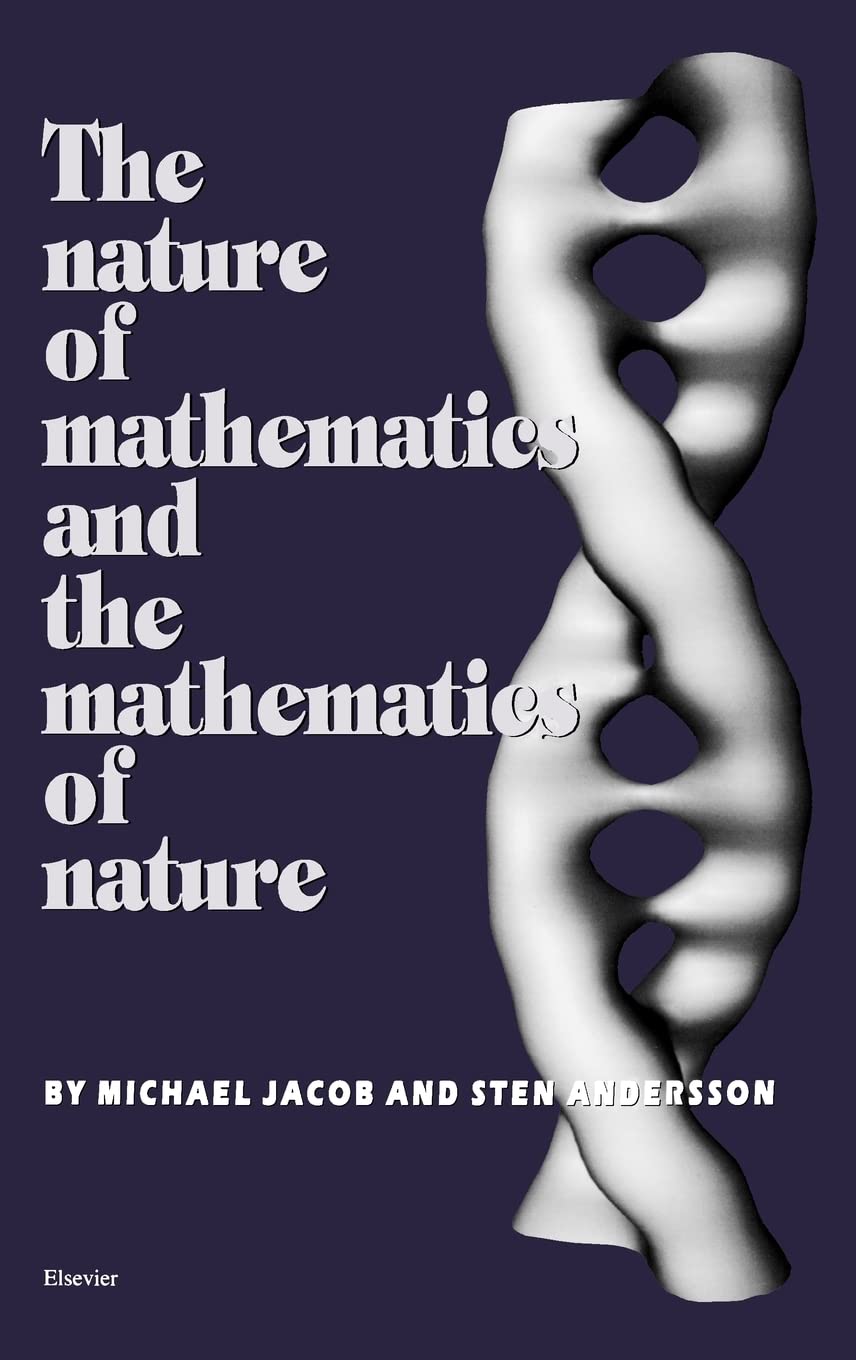 The Nature of Mathematics and the Mathematics of Nature,Used