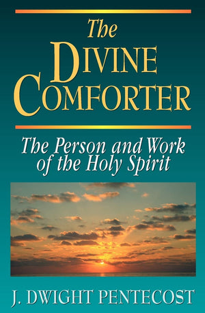 The Divine Comforter: The Person and Work of the Holy Spirit,Used