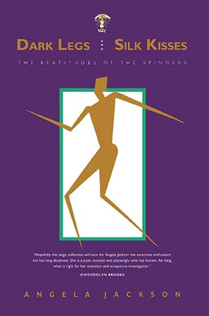 Dark Legs and Silk Kisses: The Beatitudes of the Spinners,Used