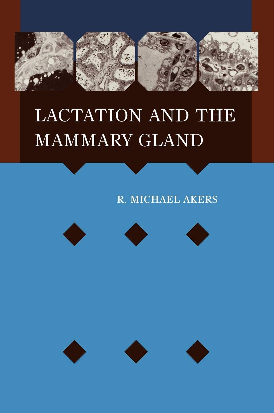 Lactation And The Mammary Gland