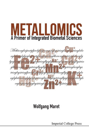 Metallomics: A Primer Of Integrated Biometal Sciences,Used