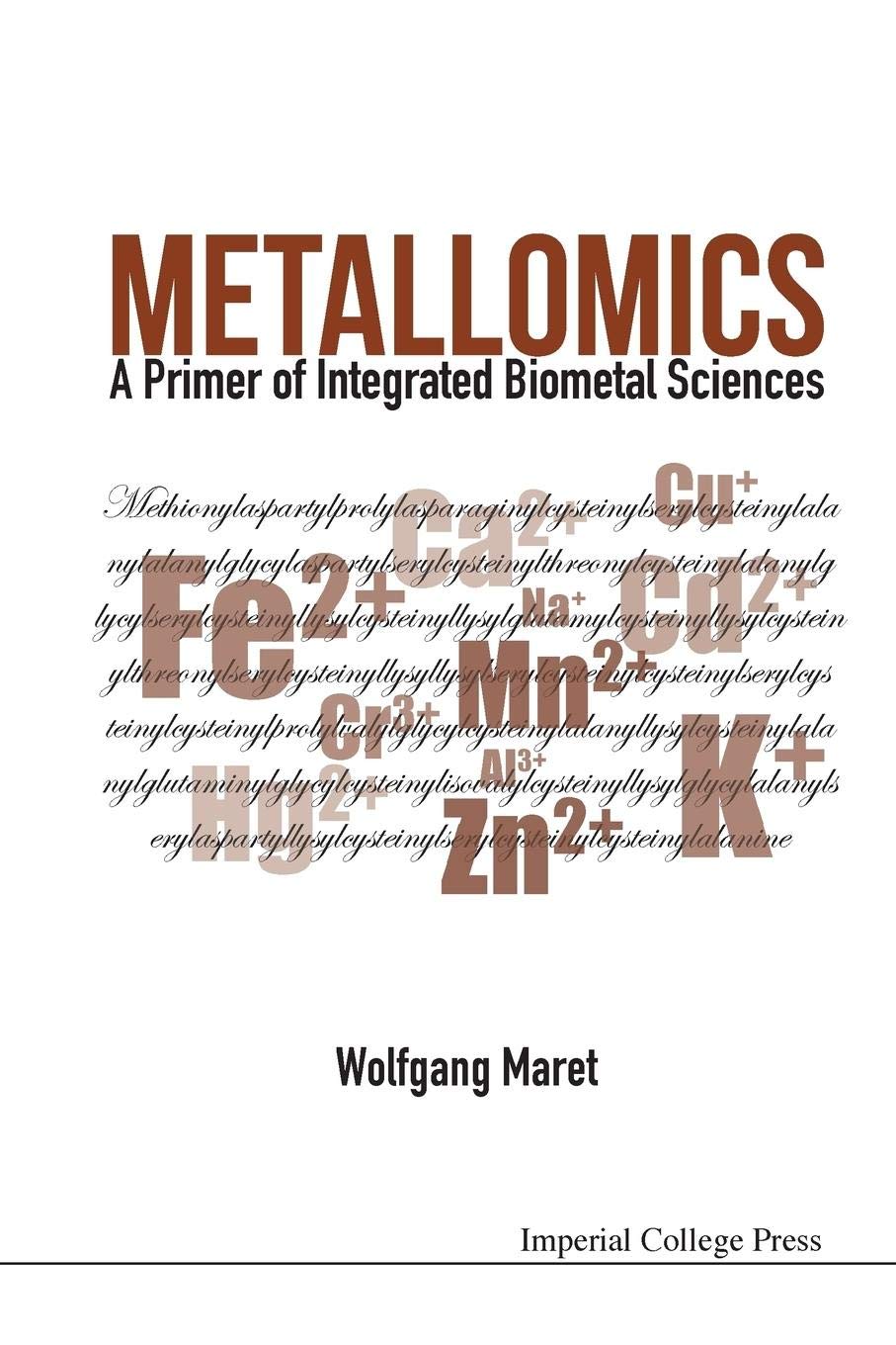 Metallomics: A Primer Of Integrated Biometal Sciences,Used