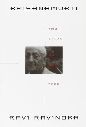 Krishnamurti: Two Birds On One Tree,New
