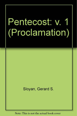 Pentecost 1: Interpreting the Lessons of the Church Year (Proclamation 5 Series B),Used