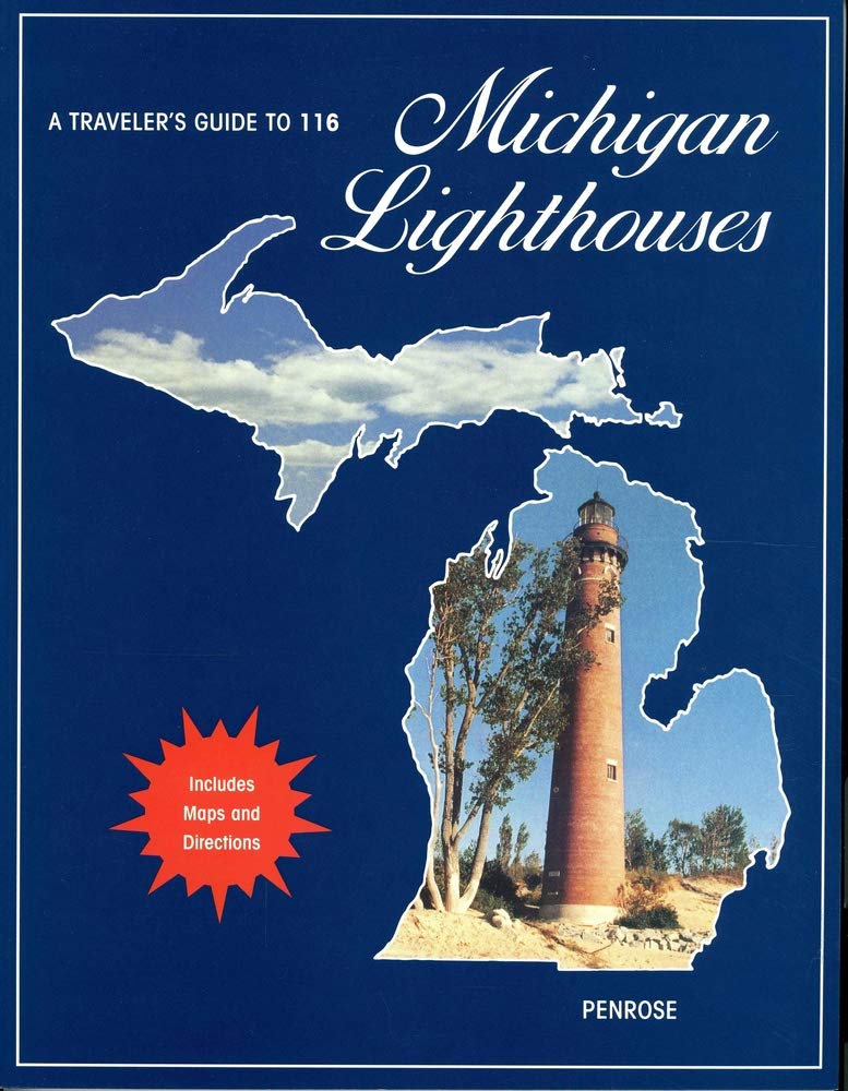 A Traveler's Guide to 116 Michigan Lighthouses,Used