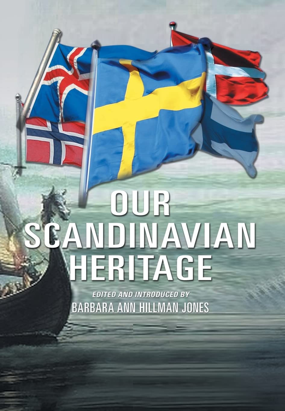 Our Scandinavian Heritage: A Collection Of Memories By The Norden Clubs Jamestown, New York, Usa,Used