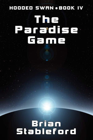 The Paradise Game: Hooded Swan, Book Four,Used