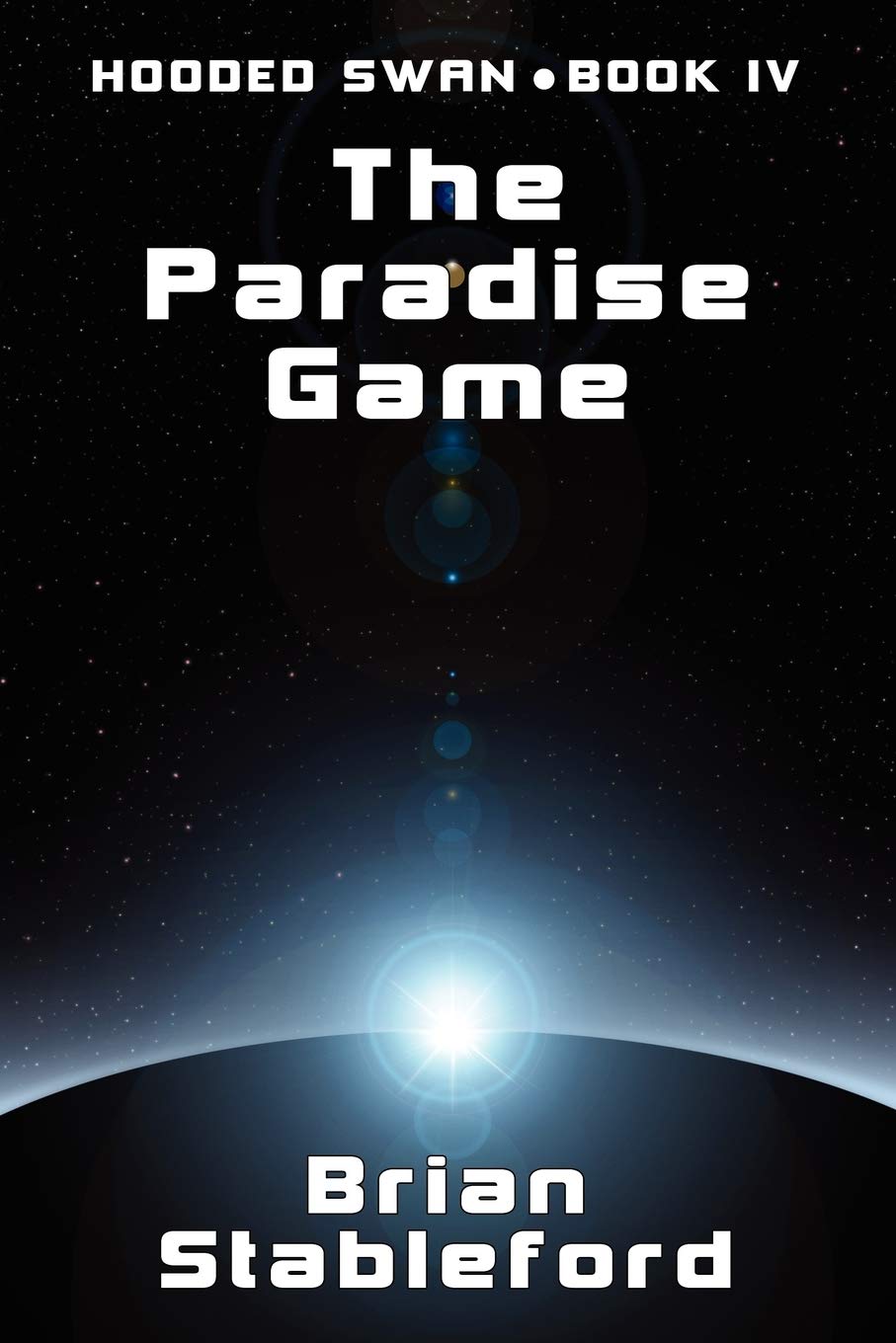 The Paradise Game: Hooded Swan, Book Four,Used