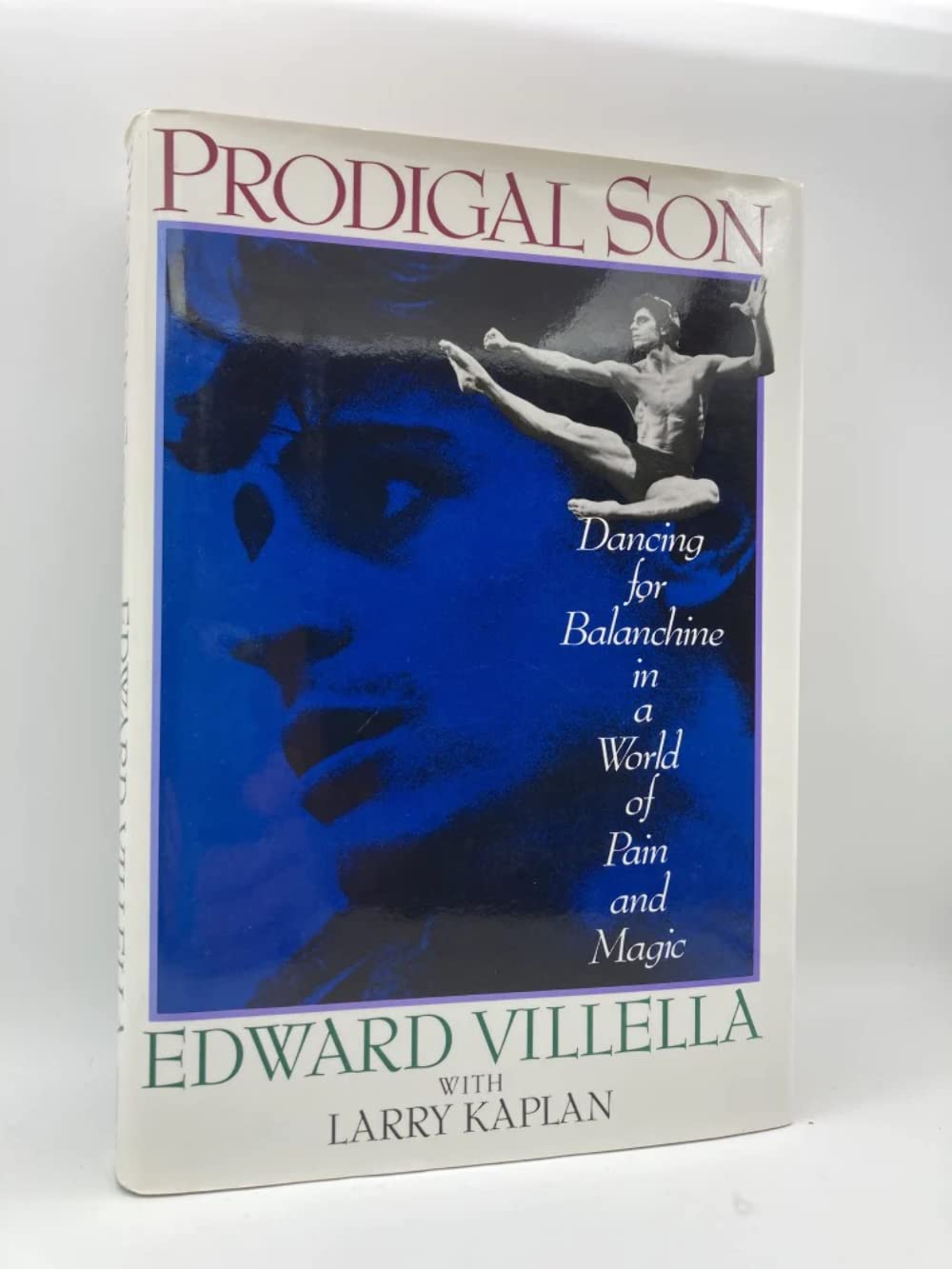 Prodigal Son: Dancing For Balanchine In A World Of Pain And Magic,Used