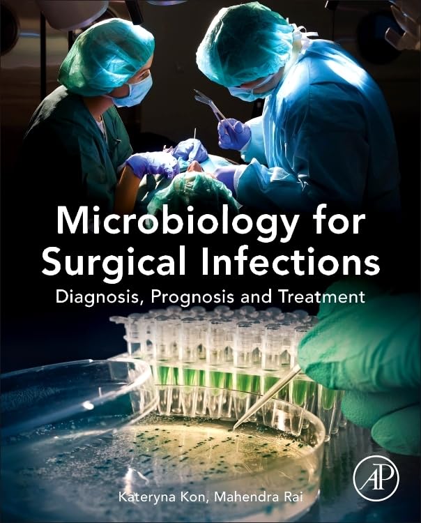 Microbiology for Surgical Infections: Diagnosis, Prognosis and Treatment,Used