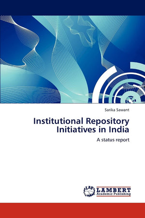 Institutional Repository Initiatives in India: A status report,Used