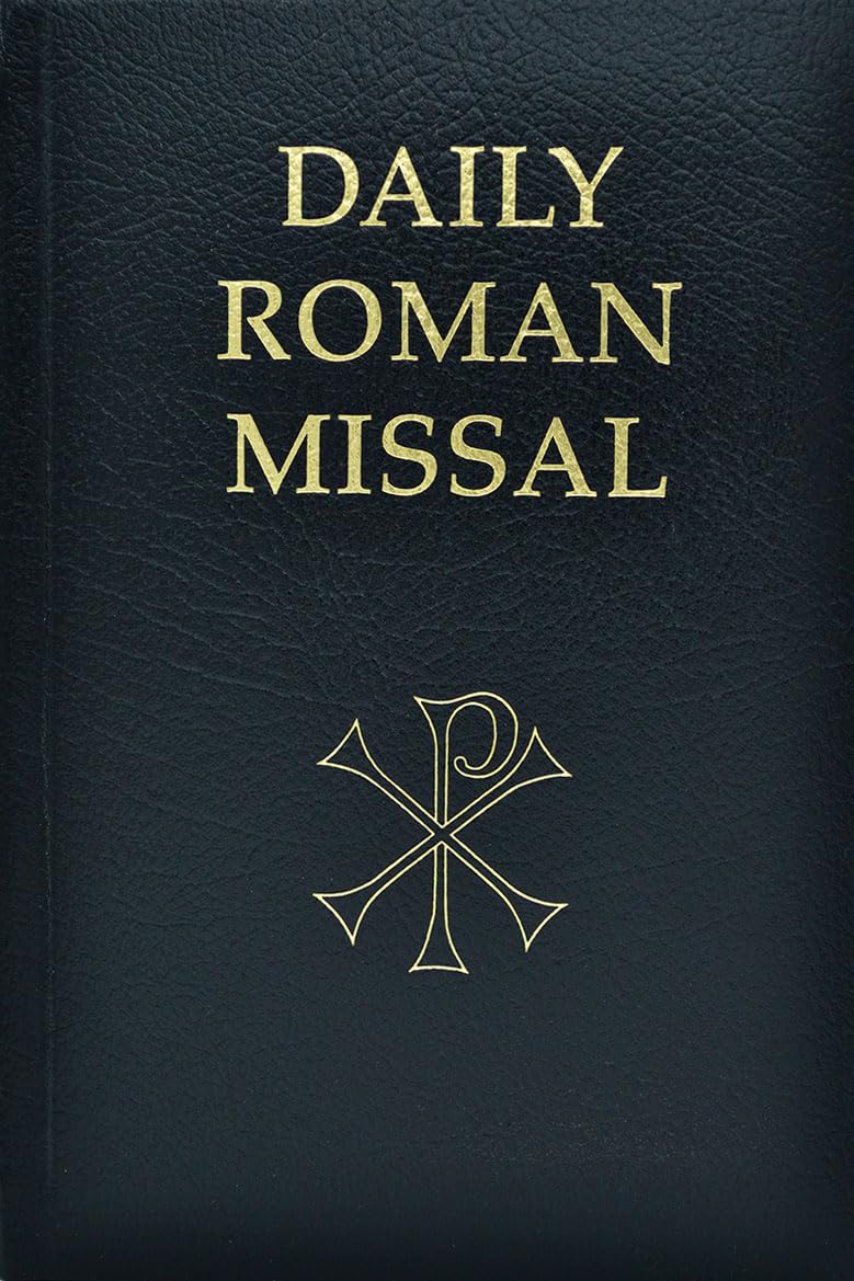 Daily Roman Missal: Complete With Readings In One Volume With Sunday And Weekday Masses ... And The Order Of Mass In Latin And E,New