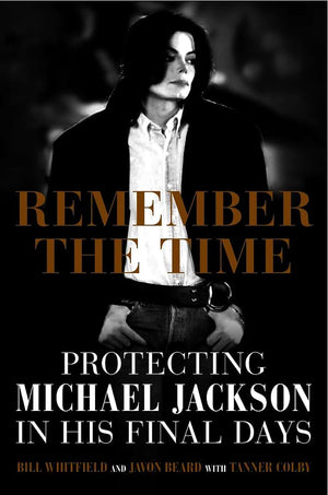 Remember the Time: Protecting Michael Jackson in His Final Days,Used