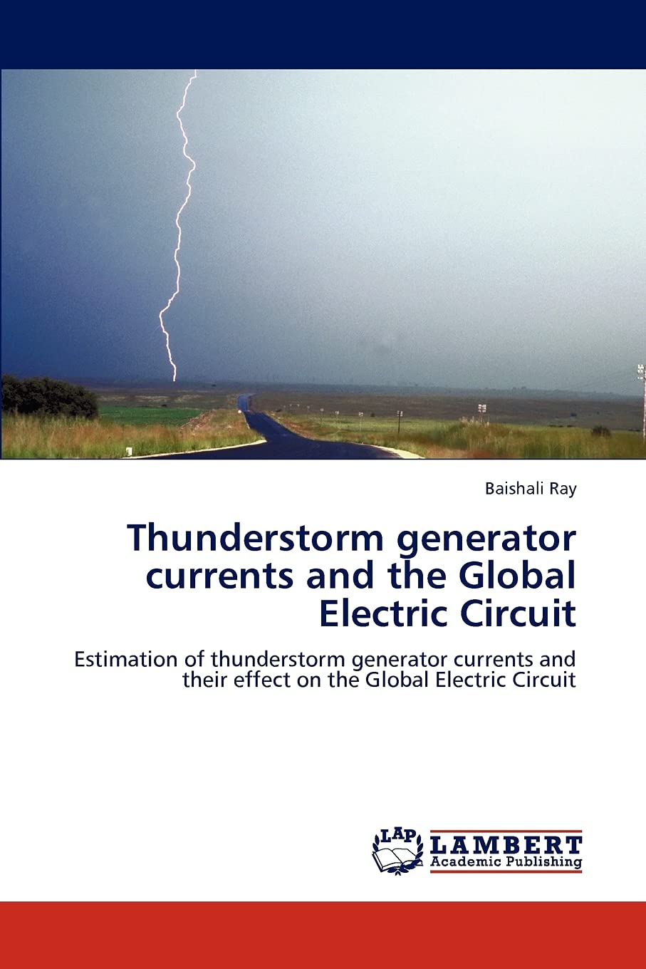 Thunderstorm generator currents and the Global Electric Circuit: Estimation of thunderstorm generator currents and their effect ,Used