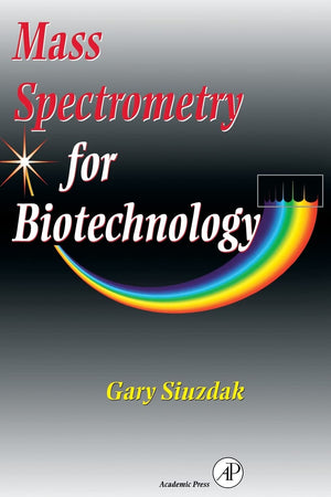 Mass Spectrometry For Biotechnology