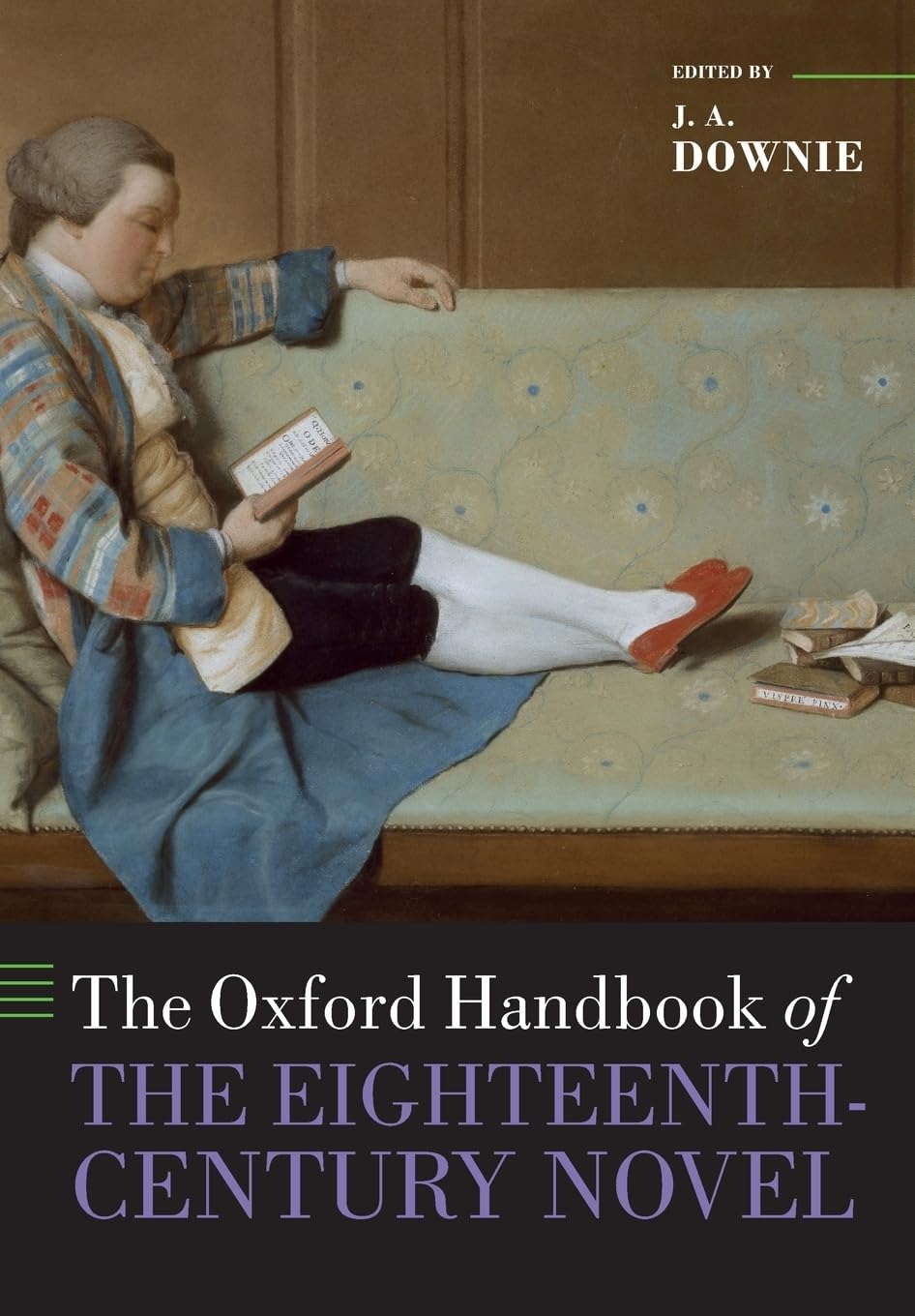 The Oxford Handbook of the EighteenthCentury Novel (Oxford Handbooks),Used