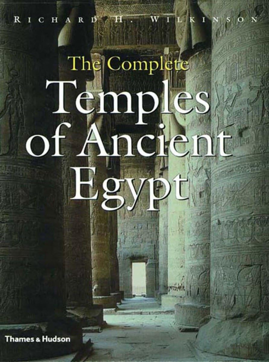 The Complete Temples Of Ancient Egypt