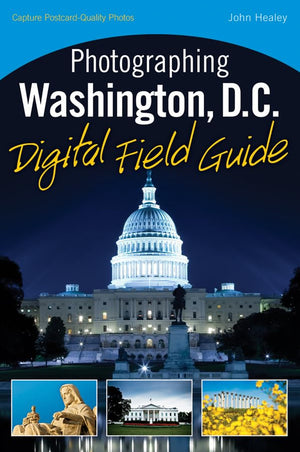 Photographing Washington D.C. Digital Field Guide,Used
