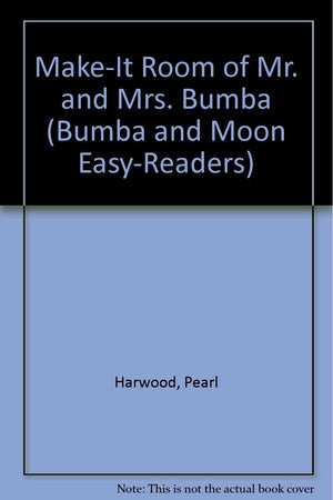 MakeIt Room of Mr. and Mrs. Bumba (Bumba and Moon EasyReaders),Used