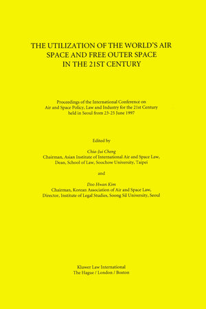 The Utilization of the World's Air Space and Free Outer Space in the 21st Century:Proceedings of the International Conference on,Used
