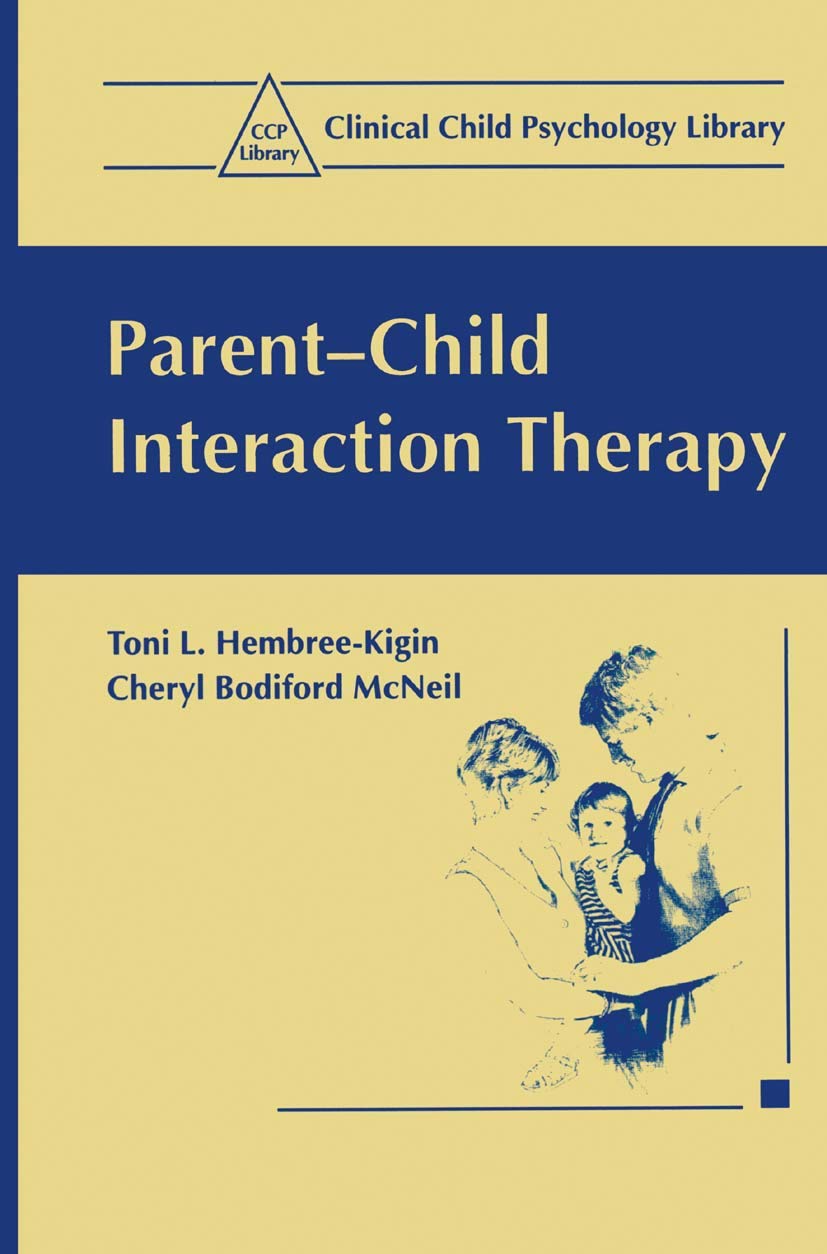 Parentchild Interaction Therapy (Clinical Child Psychology Library)