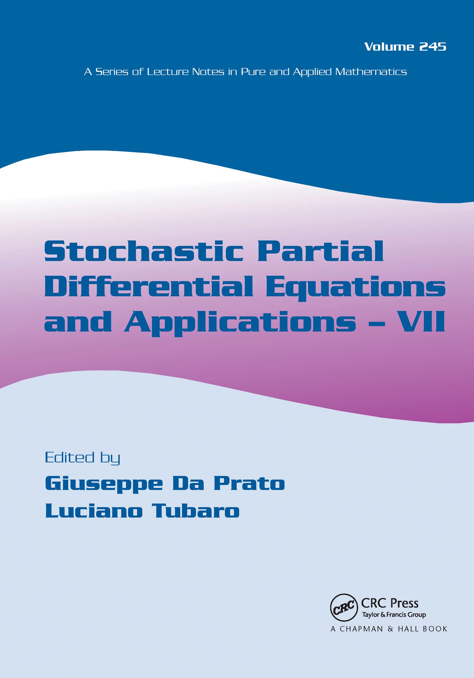 Stochastic Partial Differential Equations And Applications  Vii (Lecture Notes In Pure And Applied Mathematics),Used