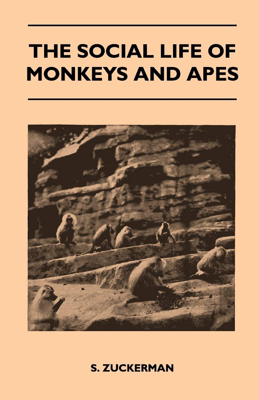 The Social Life of Monkeys and Apes,Used