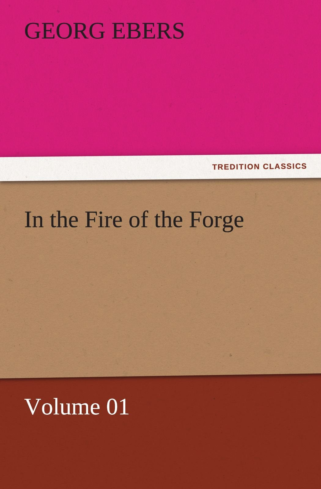 In the Fire of the Forge  Volume 01,Used