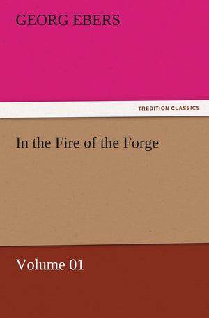 In the Fire of the Forge  Volume 01,Used
