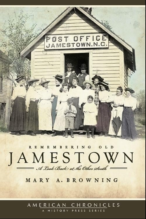 Remembering Old Jamestown:: A Look Back at the Other South (American Chronicles),Used