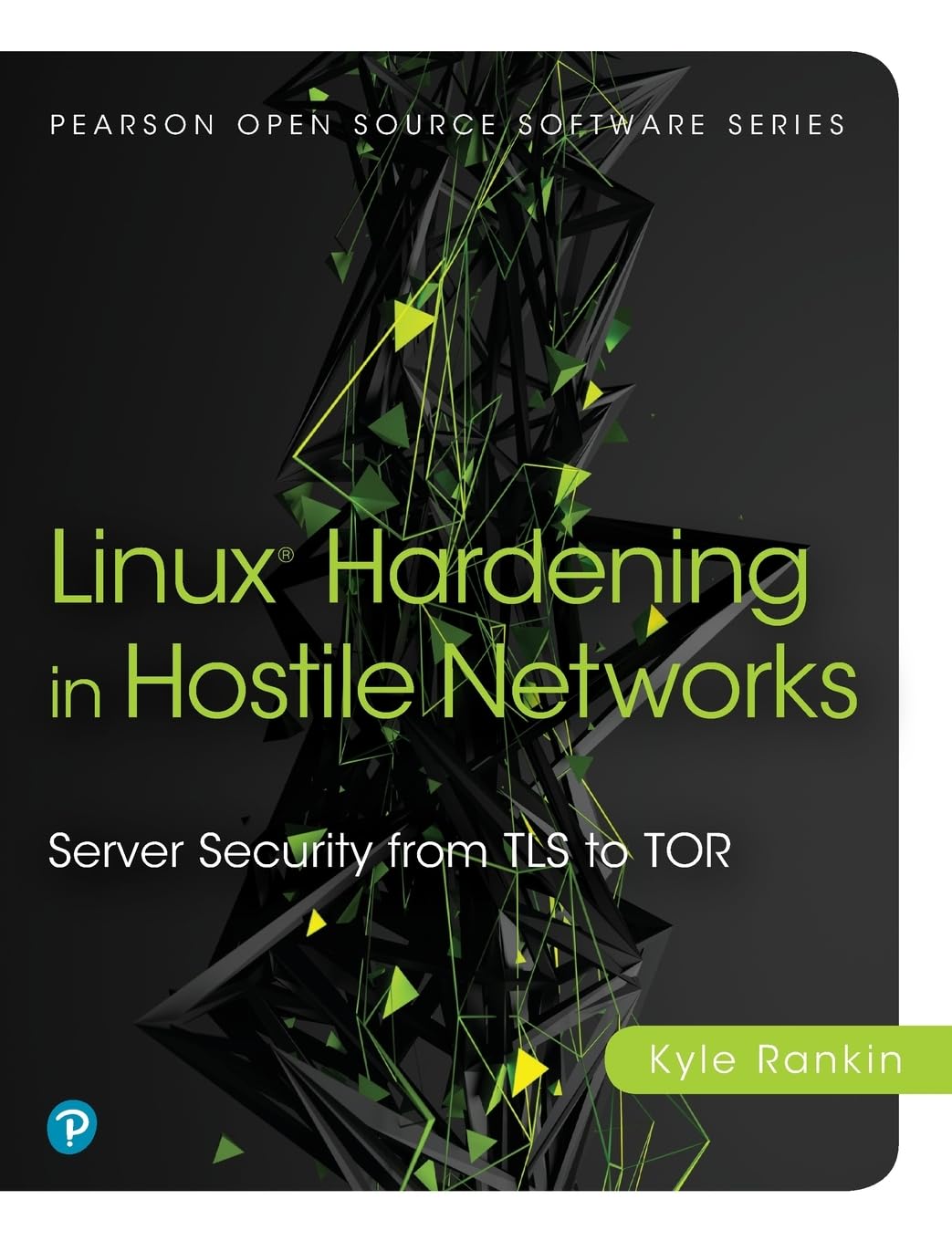 Linux Hardening In Hostile Networks (Pearson Open Source Software Development Series),New