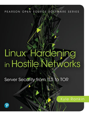 Linux Hardening in Hostile Networks (Pearson Open Source Software Development Series),Used
