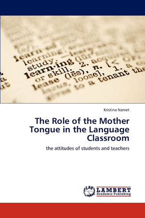 The Role of the Mother Tongue in the Language Classroom: the attitudes of students and teachers,Used