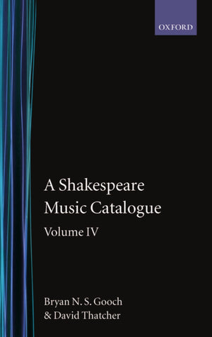 A Shakespeare Music Catalogue: Volume Iv: Indices,Used